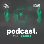 Club Mood Vibes Podcast #221