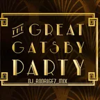 The Great Gatsby Party - DJ Rodrigez 2019 mix