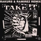 Dom Dolla - Take It (Rakurs & Ramirez Radio Edit)
