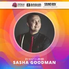 Sasha Goodman - Soundbox 31.03.2019 (www.pervoesetevoe.ru)