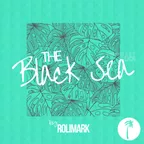 THE BLACK SEA PODCAST #001