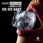 Andrey Vakulenko vs. Vanilla Ice — Ice Ice Baby