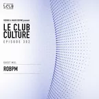 Le Club Culture (Episode 302) 