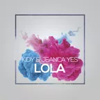KIDY & Jeanca Yes - Lola