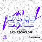 SASHA SOKOLOFF - DANCE STYLE VOL.1 2019