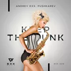 Andrey Exx & Pushkarev - Keep the Funk (Original mix) [Exx Music]
