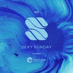 Sexy Sunday Radio Show 455 (IBIZA GLOBAL RADIO) 
