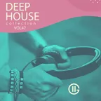 Deep House Collection vol.47