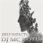 DJ MC KOTIS - Deep Impacts (Live Set Mix)