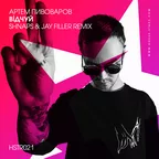 Артем Пивоваров - Відчуй (Shnaps & Jay Filler Remix)
