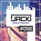 Jack - Dance Podcast 056 [no jingle version]