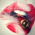 WhAtElsE Series #027 