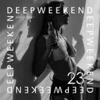 Deepweekend #23