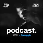 Club Mood Vibes Podcast #239