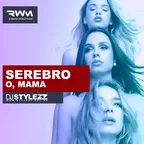 Serebro - O, Mama (Stylezz Remix)