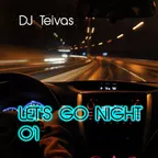 Let's Go Night 01