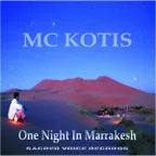MC KOTIS-One Night In Marrakesh(Chillout&Downtempo Mix)