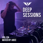 Deep Sessions vol.124 (Vocal Deep House Music)