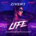 Zivert — Life (Lavrushkin & Mephisto Remix)