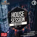 House Session [Episode 51]