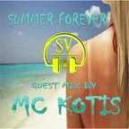 MC KOTIS-Summer Forever(Guest Mix)