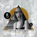Savin & Pushkarev — Get It Up (Original Mix)