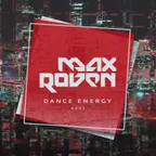 Max Roven — Dance Energy #003