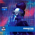 SNEBASTAR - Let Go (Struzhkin & Vitto Remix)
