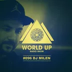 World Up Radio Show #096