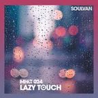 Music Horizons Lazy Touch @ MHLT 024 (October 2019) 