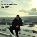 Manchmal muss man durch die Hölle um ans Glück zu Kommen! (Deutschhouseset Nov.2019)