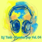 Dj Tank - RUSSIAN POP Vol. 04