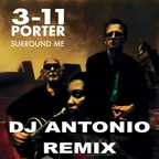 3-11 - Surround Me (Dj Antonio Remix)