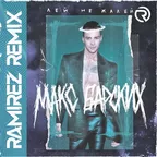 Макс Барских - Лей Не Жалей (Ramirez Radio Edit)
