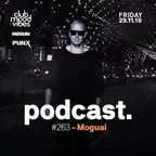 Club Mood Vibes Podcast #263