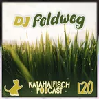 KataHaifisch Podcast 120