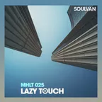 Music Horizons Lazy Touch @ MHLT 025 (November 2019)