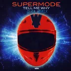 Supermode - Tell Me Why (QUBA Remix)