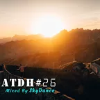 Addicted To Deep House - Best Deep House & Nu Disco Sessions Vol. #26 (Mixed by SkyDance)