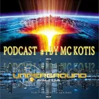 Underground Militia Podcast #1 By MC KOTIS
