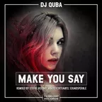 Make You Say