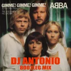 ABBA - Gimme (Dj Antonio bootleg Mix)