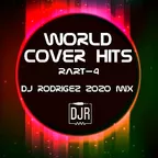 World Cover Hits - Part 4 - DJ Rodrigez mix 2020