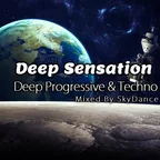 Deep Sensation - Best Deep Progressive & Techno Collection (Mixed By SkyDance)