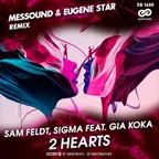 Sam Feldt, Sigma feat. Gia Koka - 2 Hearts (Messound & Eugene Star Radio Edit).