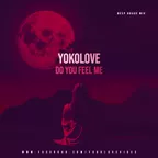 Do you feel Me (Deep House Mix)