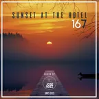 SUNSET AT THE HOTEL 167