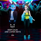 Keep Calm And Listen Keitz - #096