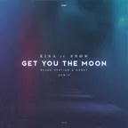 Kina ft. Snøw - Get You The Moon (Black Station & ARROY Remix)