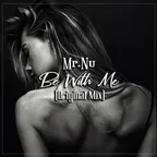 Be With Me